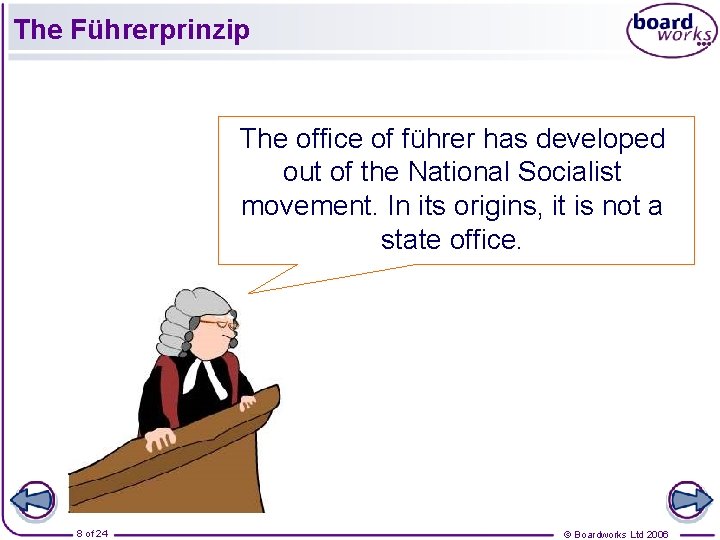 The Führerprinzip The office of führer has developed out of the National Socialist movement.