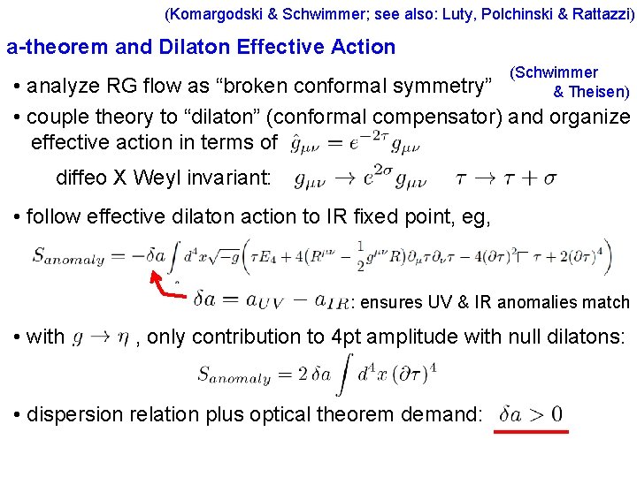 (Komargodski & Schwimmer; see also: Luty, Polchinski & Rattazzi) a-theorem and Dilaton Effective Action