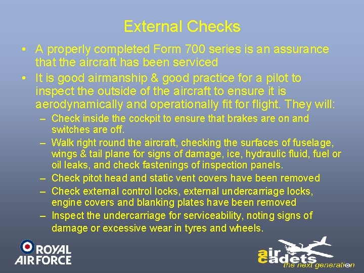External Checks • A properly completed Form 700 series is an assurance that the