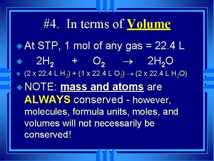 #4. In terms of Volume u At u u STP, 1 mol of any