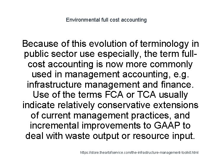 Environmental full cost accounting 1 Because of this evolution of terminology in public sector