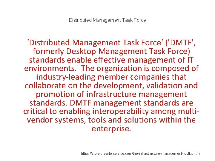 Distributed Management Task Force 1 'Distributed Management Task Force' ('DMTF', formerly Desktop Management Task