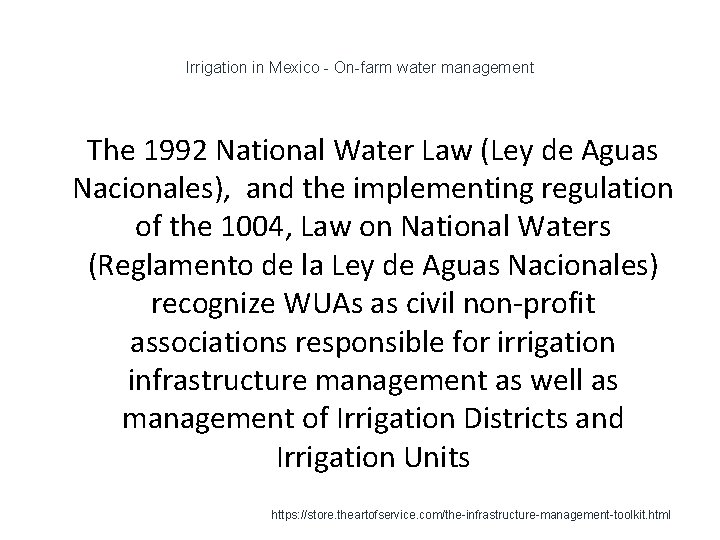 Irrigation in Mexico - On-farm water management 1 The 1992 National Water Law (Ley