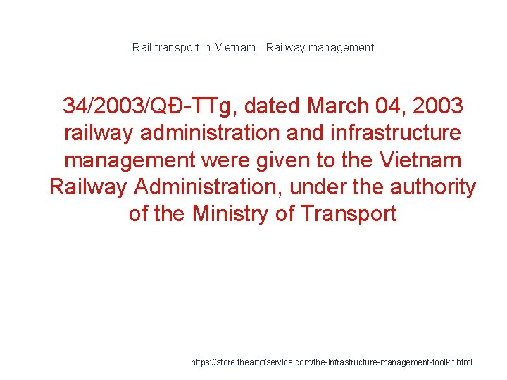 Rail transport in Vietnam - Railway management 1 34/2003/QĐ-TTg, dated March 04, 2003 railway