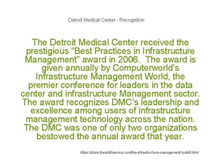 Detroit Medical Center - Recognition The Detroit Medical Center received the prestigious “Best Practices