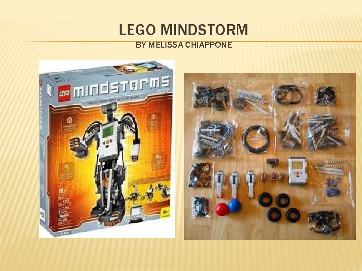 LEGO MINDSTORM BY MELISSA CHIAPPONE 