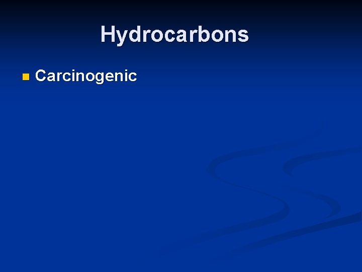Hydrocarbons n Carcinogenic 
