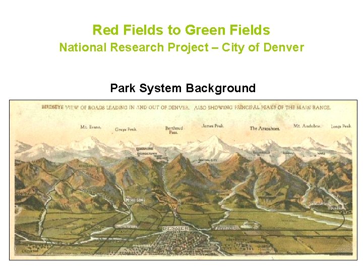 Red Fields to Green Fields National Research Project – City of Denver Park System