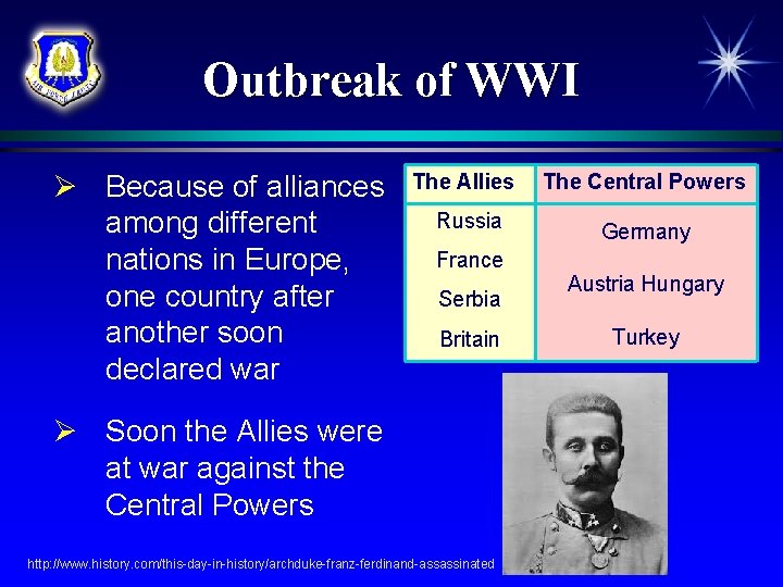 Outbreak of WWI Ø Because of alliances among different nations in Europe, one country