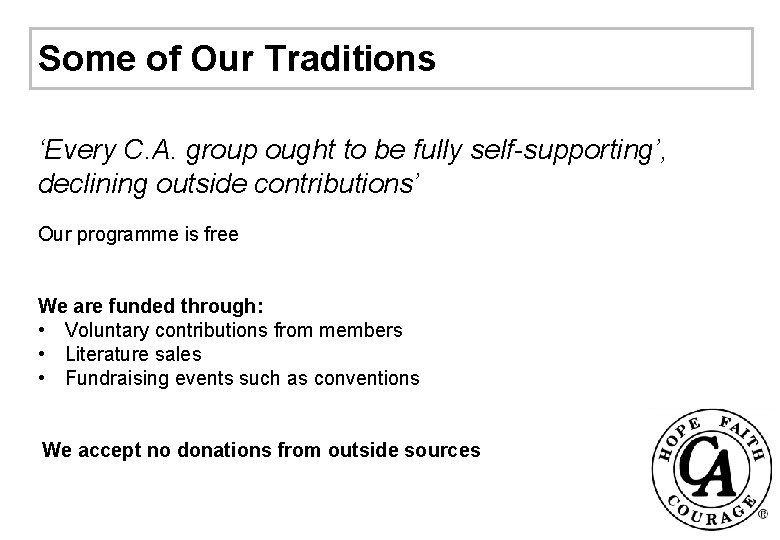 Some of Our Traditions ‘Every C. A. group ought to be fully self-supporting’, declining
