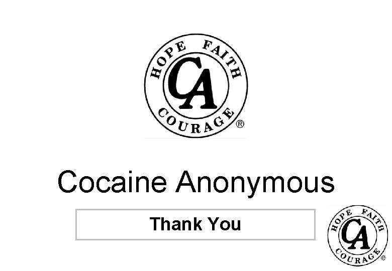 Cocaine Anonymous A Presentation Professionals Thankto. You 