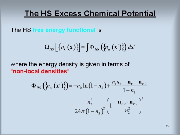 The HS Excess Chemical Potential The HS free energy functional is where the energy The HS Excess Chemical Potential The HS free energy functional is where the energy