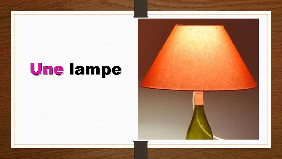 Une lampe 