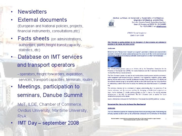  • Newsletters • External documents (European and National policies, projects, financial instruments, consultations,