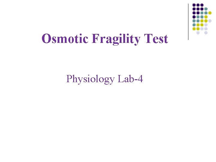 Osmotic Fragility Test Physiology Lab-4 