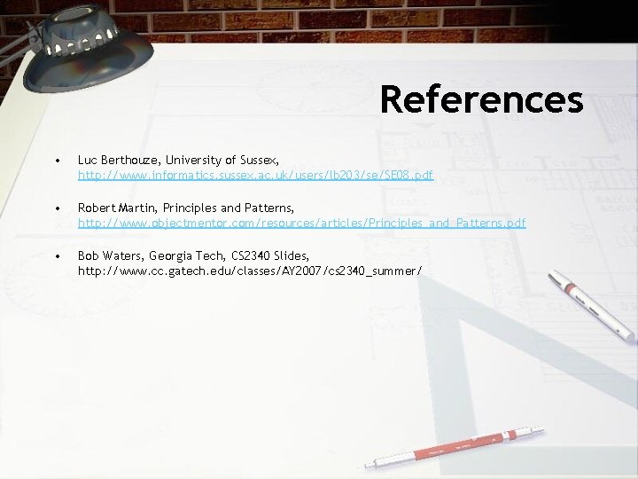 References • Luc Berthouze, University of Sussex, http: //www. informatics. sussex. ac. uk/users/lb 203/se/SE