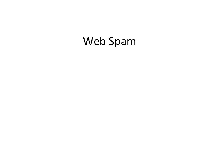 Web Spam Web Spam