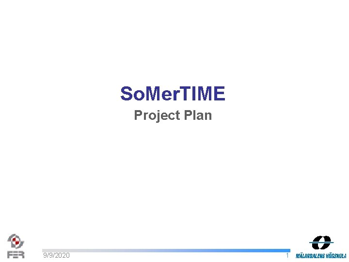 So. Mer. TIME Project Plan 9/9/2020 1 