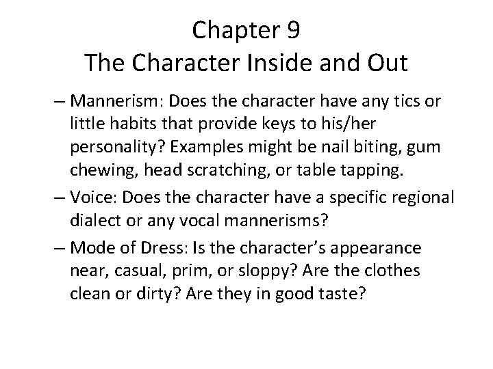 Chapter 9 The Character Inside and Out – Mannerism: Does the character have any