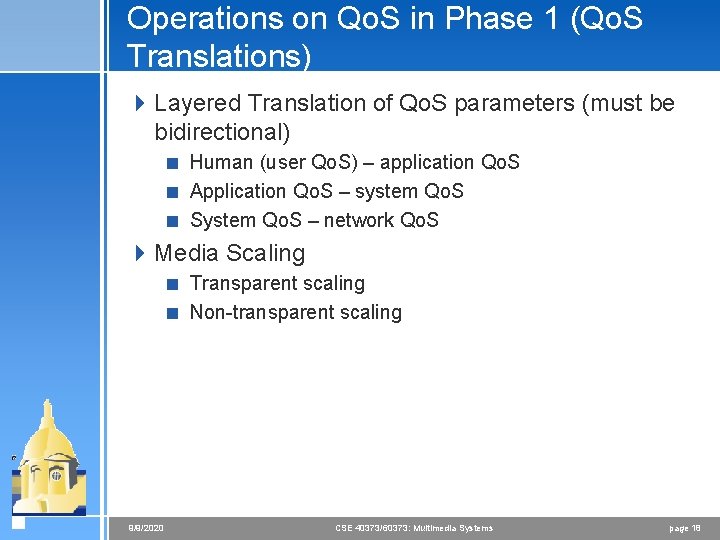 Operations on Qo. S in Phase 1 (Qo. S Translations) 4 Layered Translation of