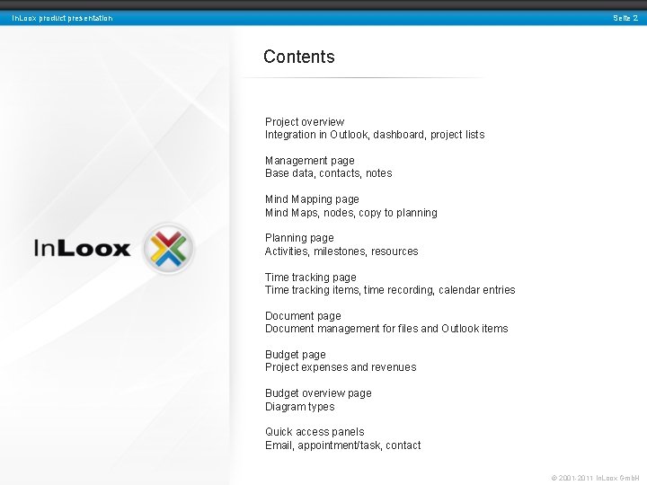 Seite 2 In. Loox product presentation Contents Project overview Integration in Outlook, dashboard, project