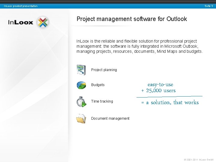 Seite 3 In. Loox product presentation Project management software for Outlook In. Loox is