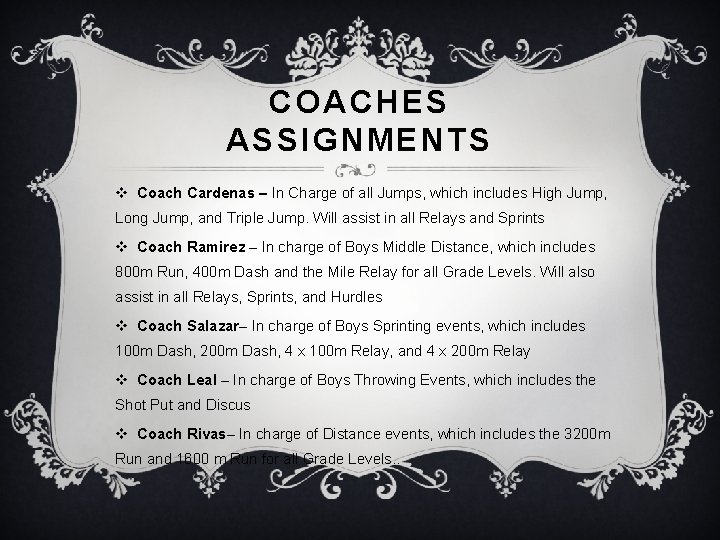COACHES ASSIGNMENTS v Coach Cardenas – In Charge of all Jumps, which includes High COACHES ASSIGNMENTS v Coach Cardenas – In Charge of all Jumps, which includes High