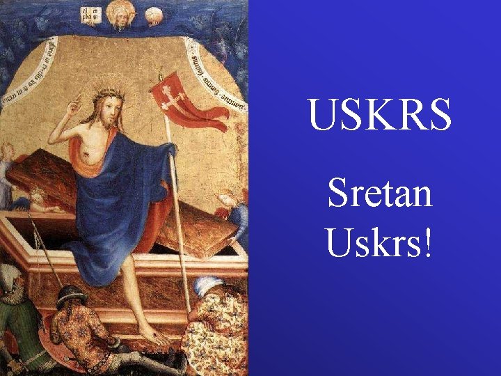 USKRS Sretan Uskrs! 