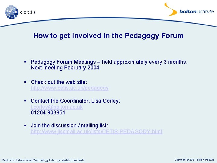 How to get involved in the Pedagogy Forum § Pedagogy Forum Meetings – held How to get involved in the Pedagogy Forum § Pedagogy Forum Meetings – held