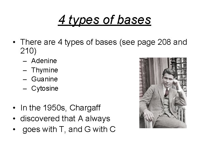 4 types of bases • There are 4 types of bases (see page 208