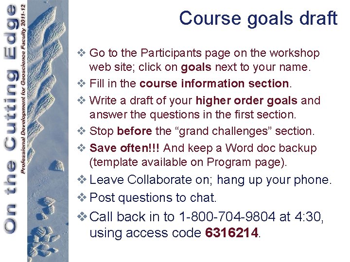Course goals draft v Go to the Participants page on the workshop web site;