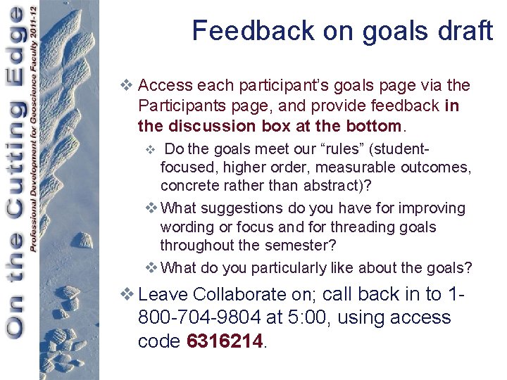 Feedback on goals draft v Access each participant’s goals page via the Participants page,