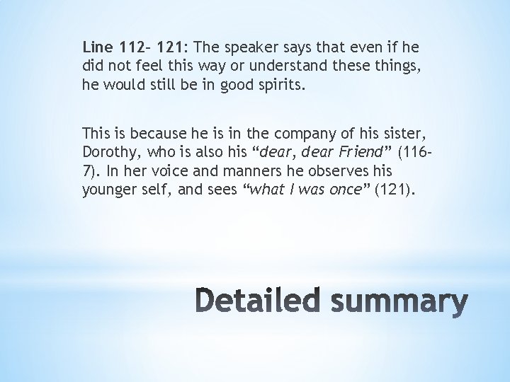 Line 112 - 121: The speaker says that even if he did not feel
