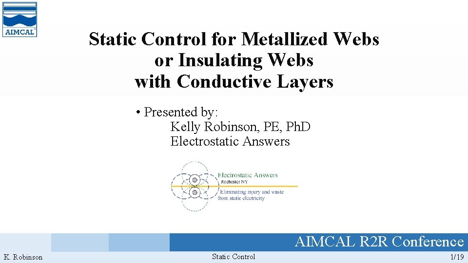 Static Control for Metallized Webs or Insulating Webs with Conductive Layers • Presented by: