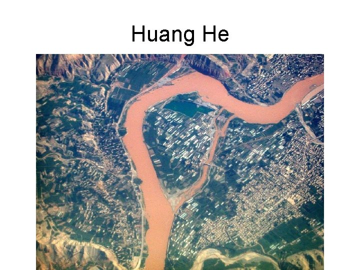 Huang He 