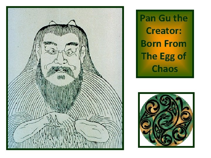 Pan Gu the Creator: Born From The Egg of Chaos 