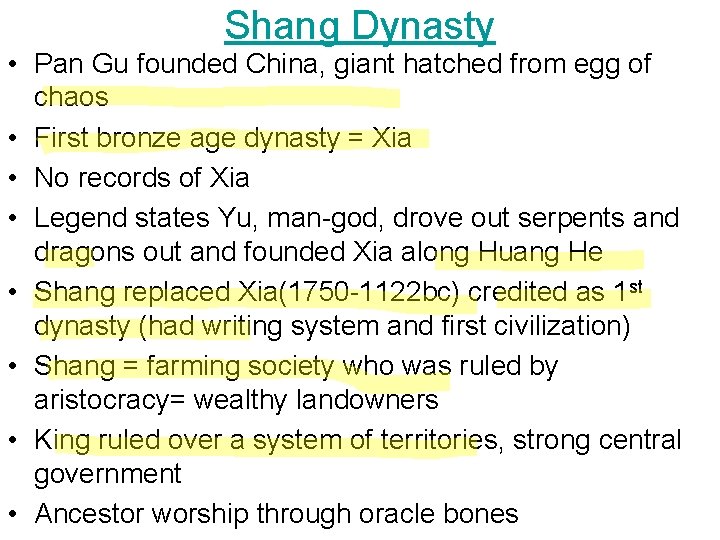 Shang Dynasty • Pan Gu founded China, giant hatched from egg of chaos •