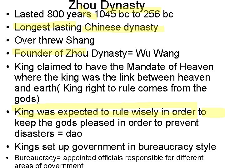  • • • Zhou Dynasty Lasted 800 years 1045 bc to 256 bc