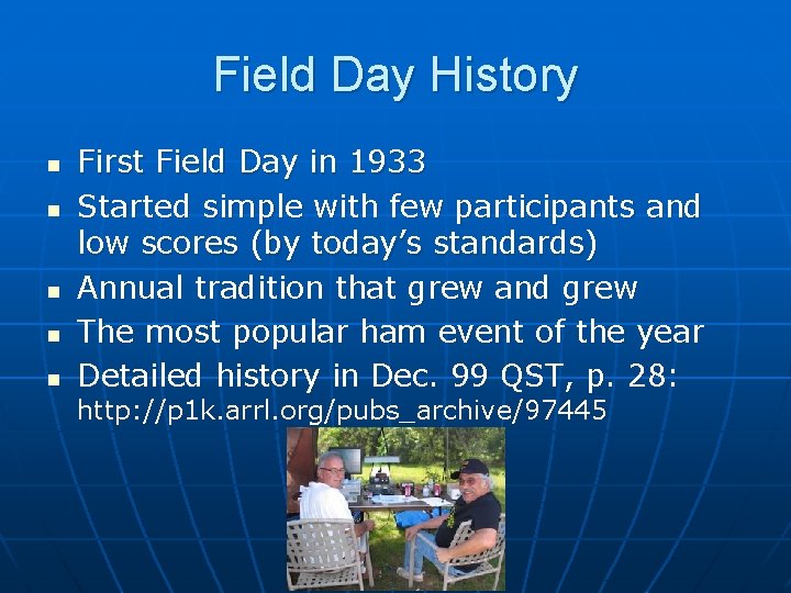 Field Day History n n n First Field Day in 1933 Started simple with