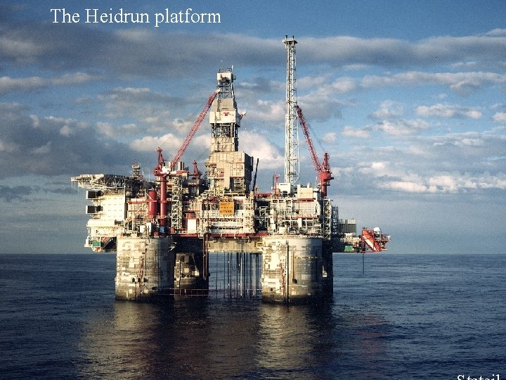 The Heidrun platform 