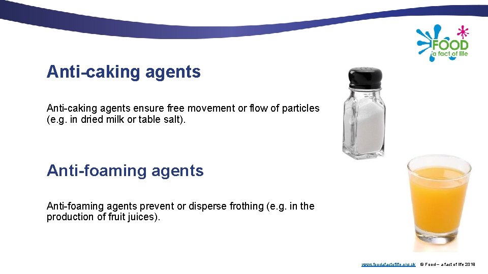 Anti-caking agents ensure free movement or flow of particles (e. g. in dried milk
