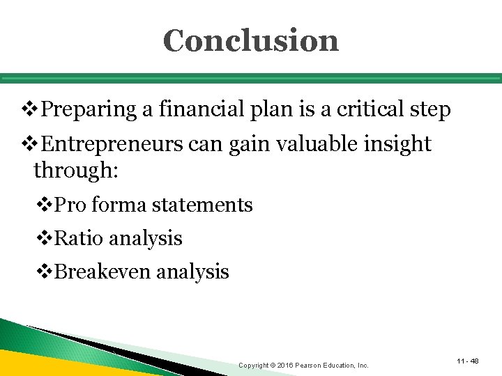 Conclusion v. Preparing a financial plan is a critical step v. Entrepreneurs can gain