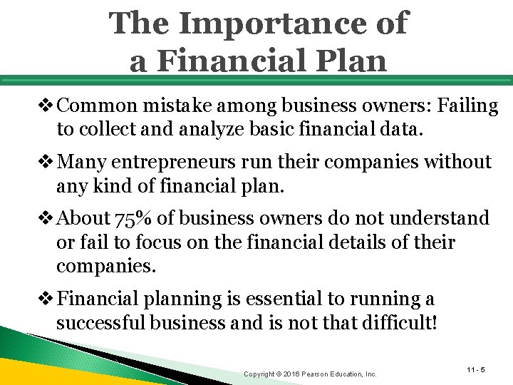 The Importance of a Financial Plan v Common mistake among business owners: Failing to