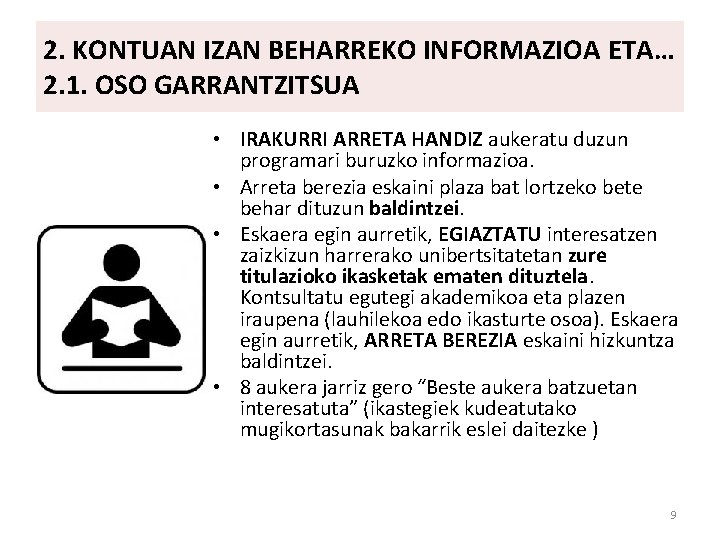 2. KONTUAN IZAN BEHARREKO INFORMAZIOA ETA… 2. 1. OSO GARRANTZITSUA • IRAKURRI ARRETA HANDIZ