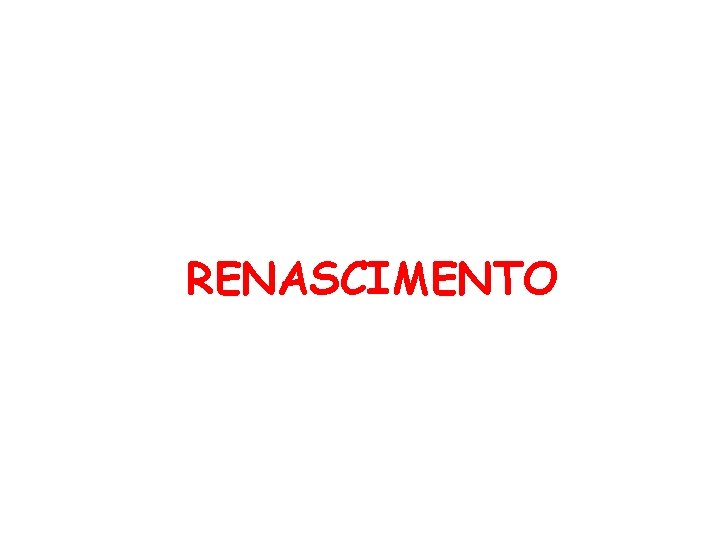 RENASCIMENTO 