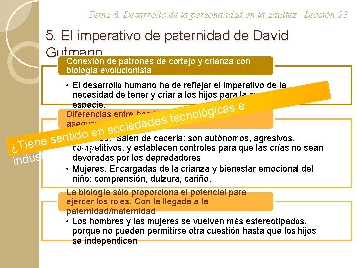 Tema 8. Desarrollo de la personalidad en la adultez. Lección 23 5. El imperativo