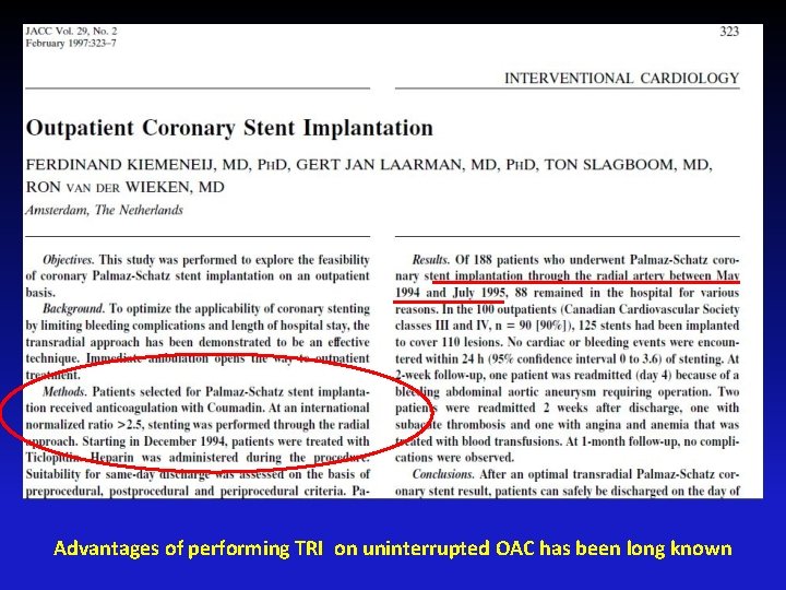 Advantages of performing TRI on uninterrupted OAC has been long known 