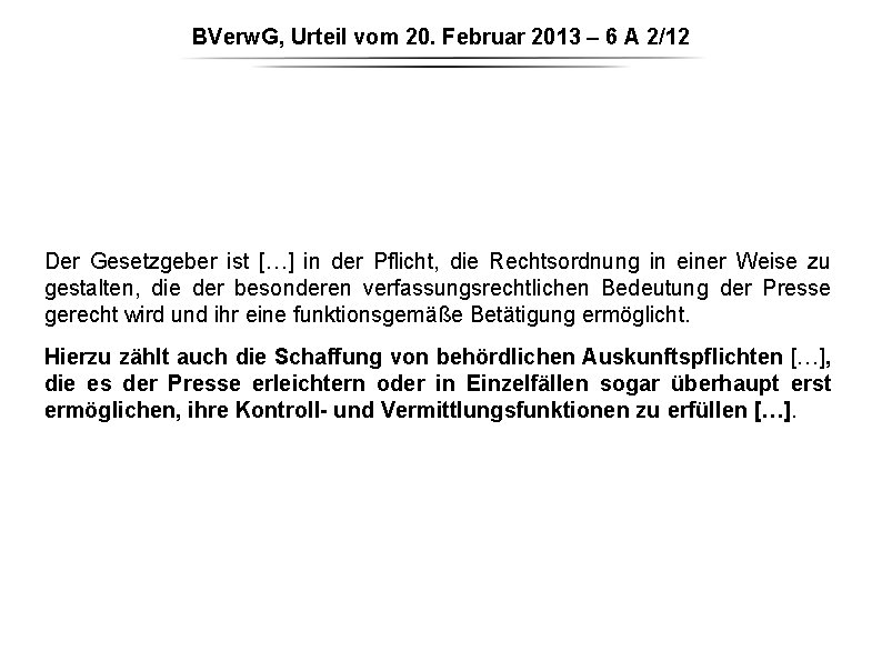BVerw. G, Urteil vom 20. Februar 2013 – 6 A 2/12 Der Gesetzgeber ist BVerw. G, Urteil vom 20. Februar 2013 – 6 A 2/12 Der Gesetzgeber ist