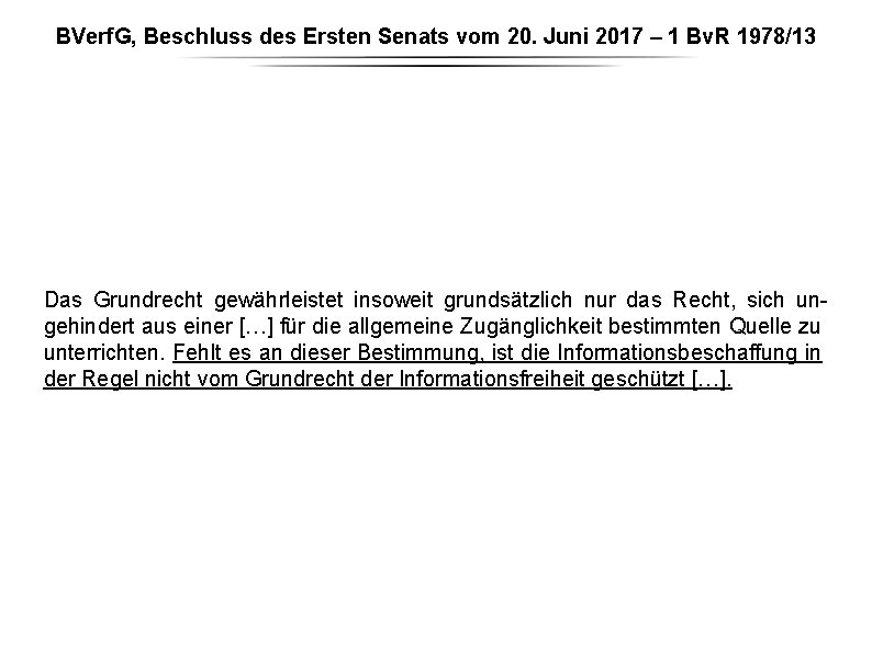 BVerf. G, Beschluss des Ersten Senats vom 20. Juni 2017 – 1 Bv. R BVerf. G, Beschluss des Ersten Senats vom 20. Juni 2017 – 1 Bv. R