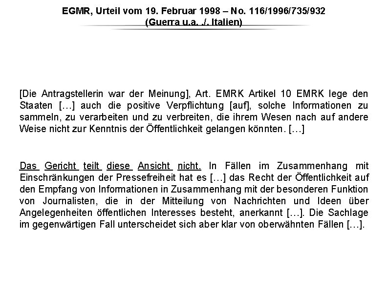 EGMR, Urteil vom 19. Februar 1998 – No. 116/1996/735/932 (Guerra u. a. . /. EGMR, Urteil vom 19. Februar 1998 – No. 116/1996/735/932 (Guerra u. a. . /.